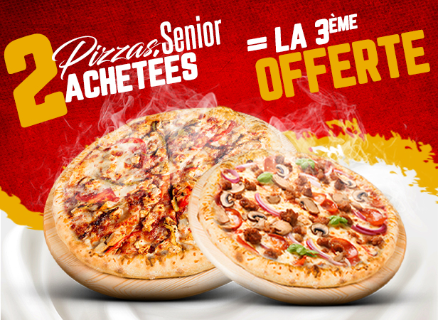 2 PIZZAS SENIOR ACHETEES= LA 3EME OFFERTE